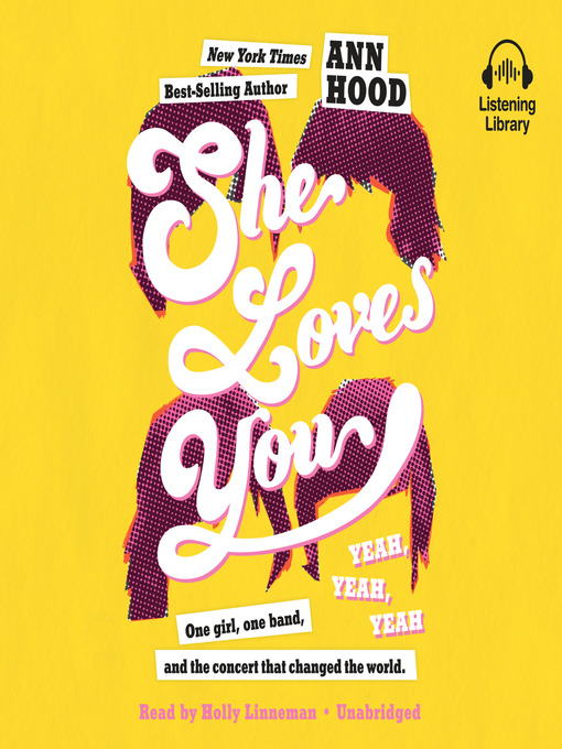 Title details for She Loves You (Yeah, Yeah, Yeah) by Ann Hood - Available
